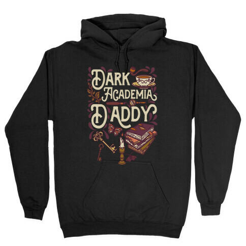Dark Academia Daddy Hooded Sweatshirt