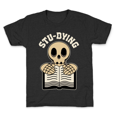 Stu-dying  Kids T-Shirt