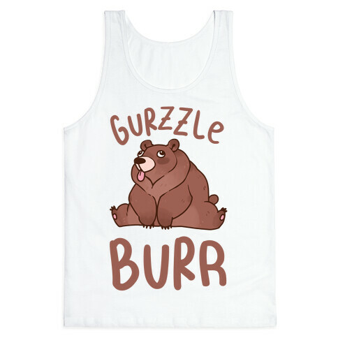 Gurzzle Burr derpy grizzly bear Tank Top