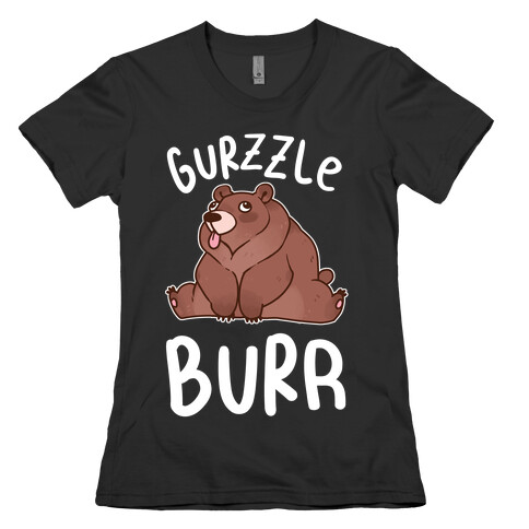 Gurzzle Burr derpy grizzly bear Womens T-Shirt