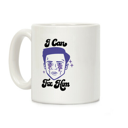 I Can Fix Him Coffee Mug