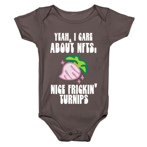 Yeah I Care About NFTs (Nice Frickin' Turnips) Baby One-Piece