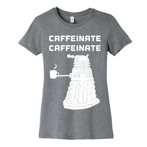 Caffeinate Caffeinate Womens T-Shirt