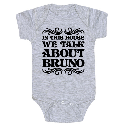 In This House We Talk About Bruno Baby One-Piece