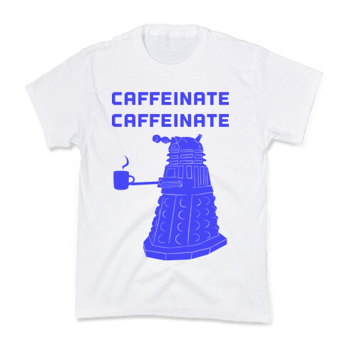 Caffeinate Caffeinate Kids T-Shirt