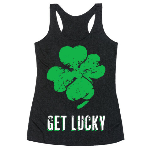 Get Lucky Racerback Tank Top