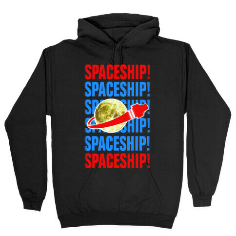 Spaceship! Hooded Sweatshirt