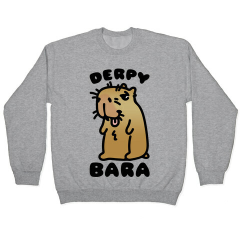 Derpy-Bara Derpy Capybara Parody Pullover