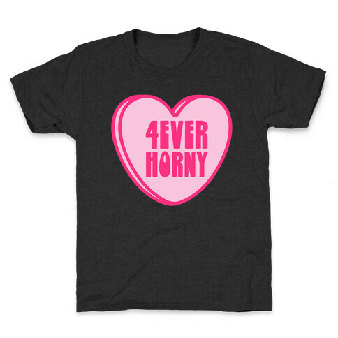 4ever Horny Candy Heart Kids T-Shirt