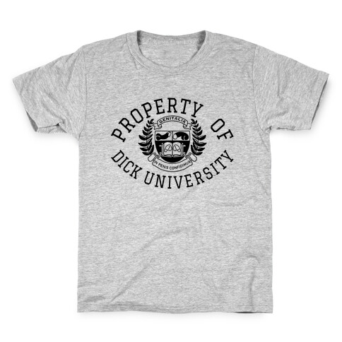 Property Of Dick University Kids T-Shirt