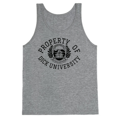 Property Of Dick University Tank Top