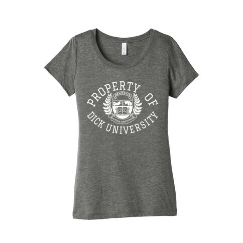Property Of Dick University Womens T-Shirt