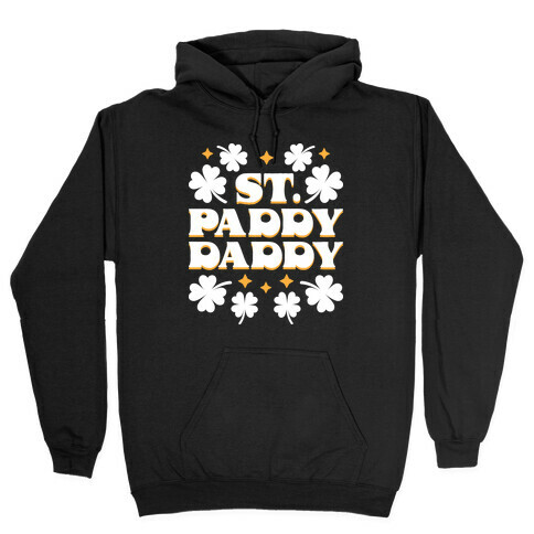 St. Paddy Daddy Hooded Sweatshirt