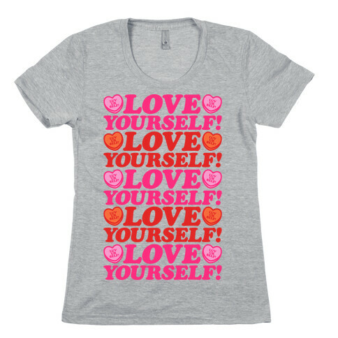  Love Yourself Love Yourself Love Yourself Kat Parody Womens T-Shirt