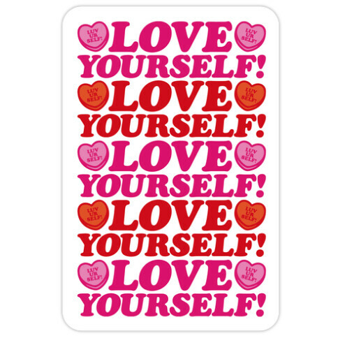  Love Yourself Love Yourself Love Yourself Kat Parody Die Cut Sticker