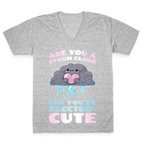 Are You A Storm Cloud Cuz You're ElectroCUTE V-Neck Tee Shirt