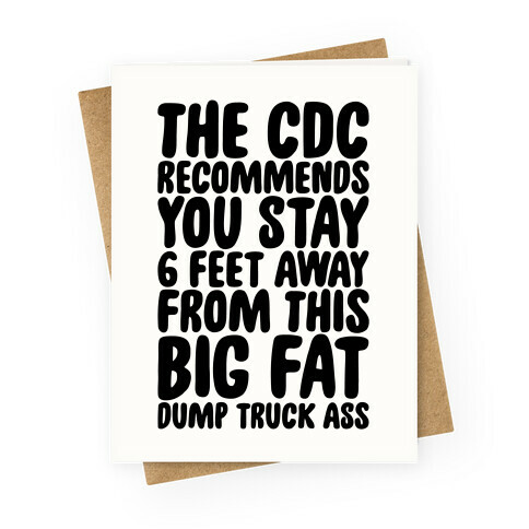 The CDC Recommends You Stay 6 Feet Away From This Ass Greeting Card