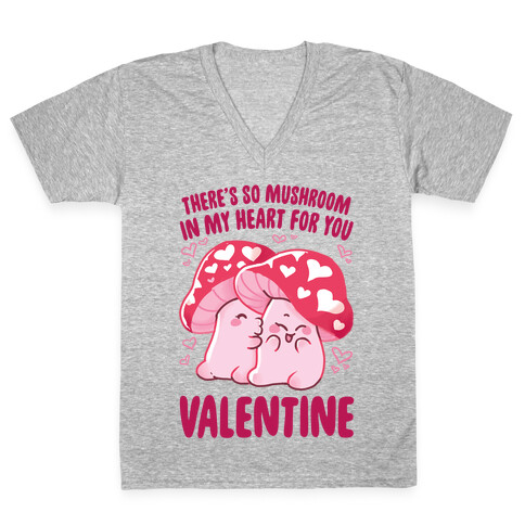 There's So Mushroom in my Heart for You V-Neck Tee Shirt