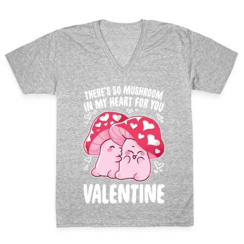 There's So Mushroom in my Heart V-Neck Tee Shirt