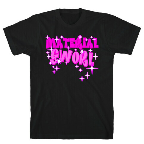 MATERIAL GWORL T-Shirt