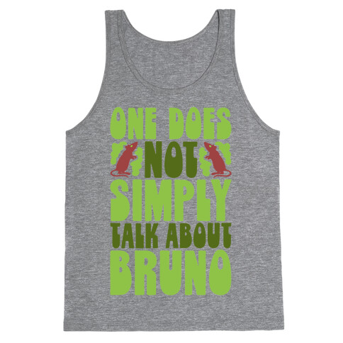One Does Not Simply Talk About Bruno Parody Tank Top