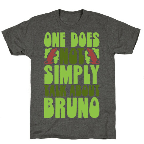 One Does Not Simply Talk About Bruno Parody T-Shirt