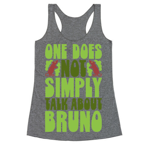One Does Not Simply Talk About Bruno Parody Racerback Tank Top