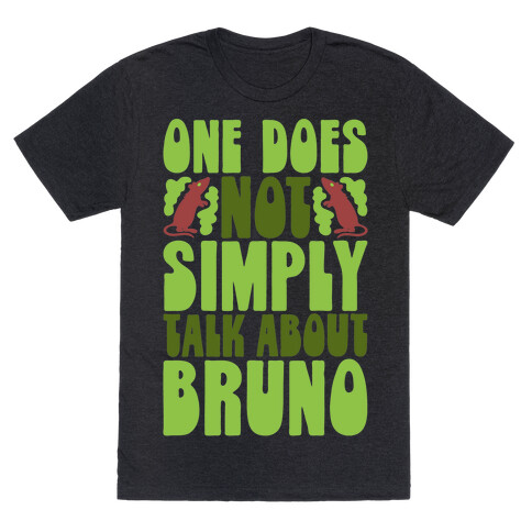 One Does Not Simply Talk About Bruno Parody T-Shirt
