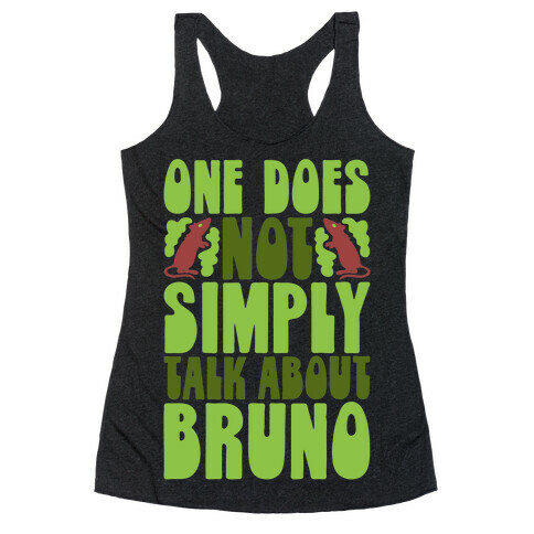 One Does Not Simply Talk About Bruno Parody Racerback Tank Top