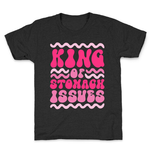 King of Stomach Issues Kids T-Shirt