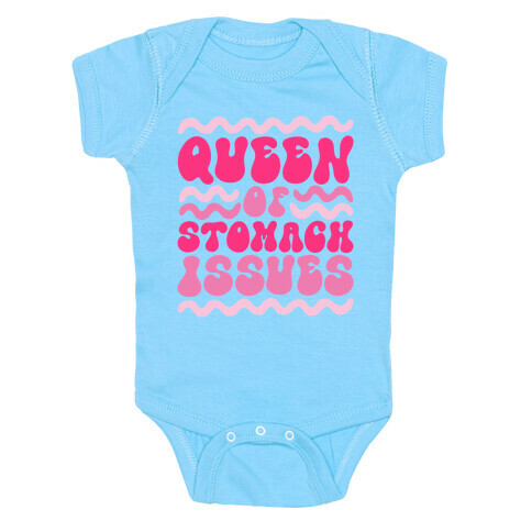 Queen of Stomach Issues Baby One-Piece