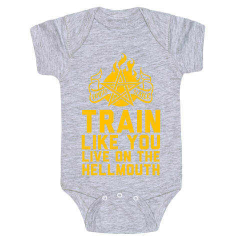 Train Like You Live On The Hellmouth Baby One-Piece