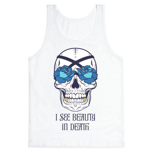 I See Beauty In Death (blue) Tank Top