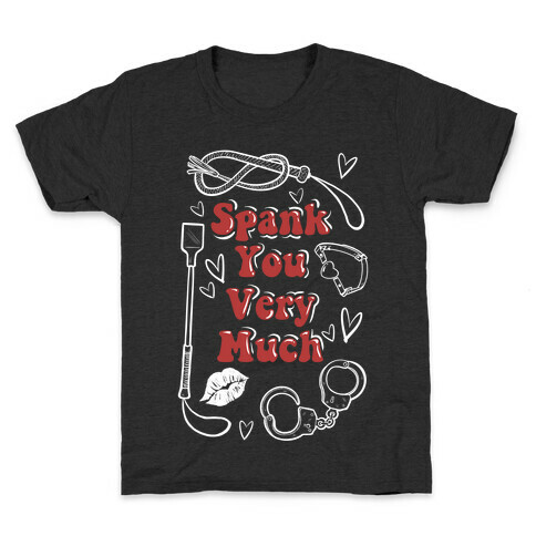 Spank You Very Much Kids T-Shirt