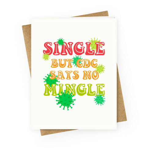 Single But CDC Says No Mingle Greeting Card