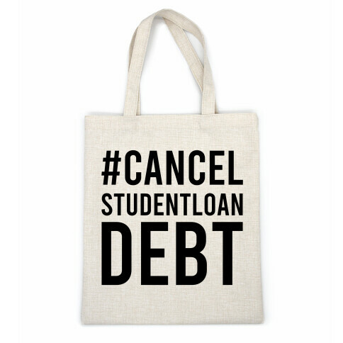 #CancelStudentLoanDebt Casual Tote