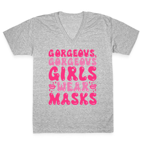 Gorgeous Gorgeous Girls Wear Masks V-Neck Tee Shirt