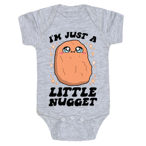 I'm Just A Little Nugget Baby One-Piece