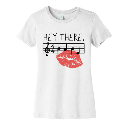 Hey There Babe Music Pun Womens T-Shirt