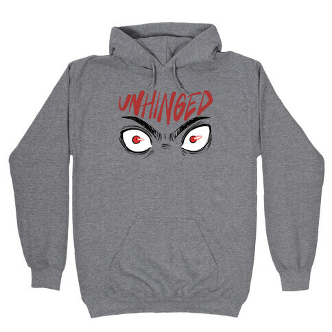 Unhinged Hooded Sweatshirt