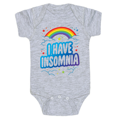 I Have Insomnia Baby One-Piece