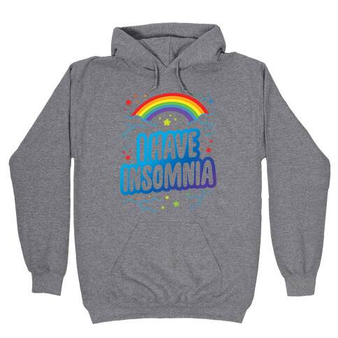 I Have Insomnia Hooded Sweatshirt