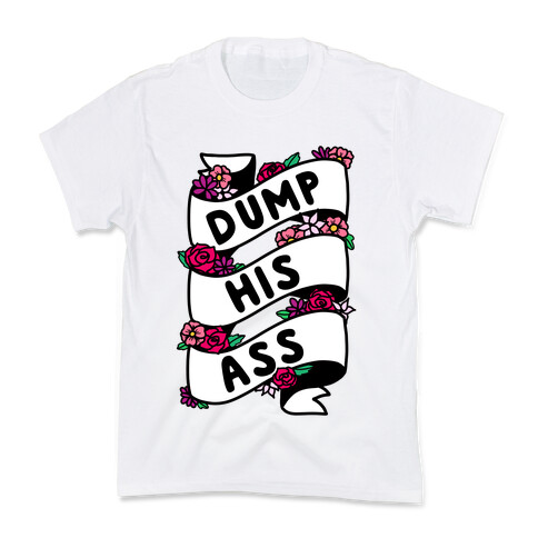 Dump His Ass Kids T-Shirt