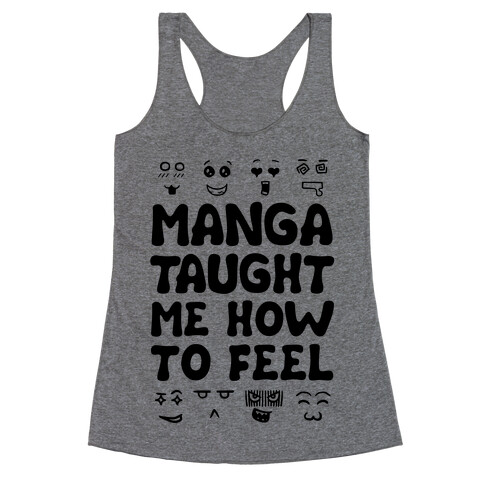 Manga Taught Me How to Feel Racerback Tank Top