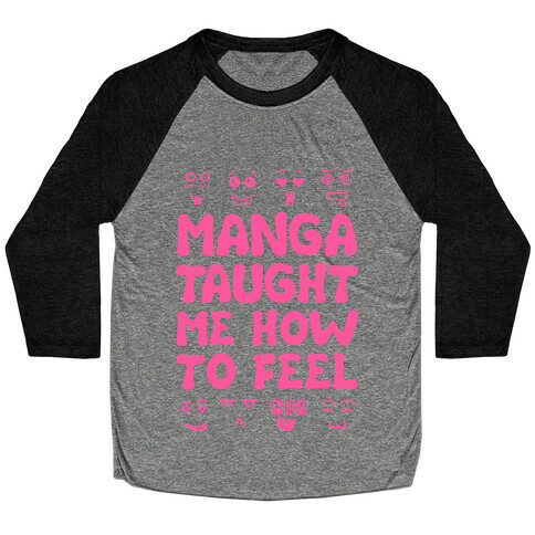 Manga Taught Me How to Feel Baseball Tee