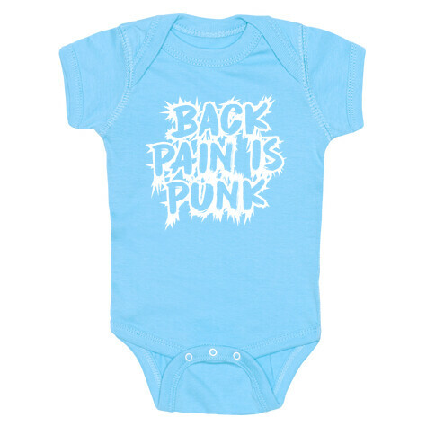 Back Pain Is Punk Baby One-Piece