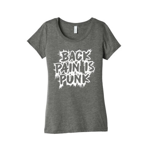 Back Pain Is Punk Womens T-Shirt