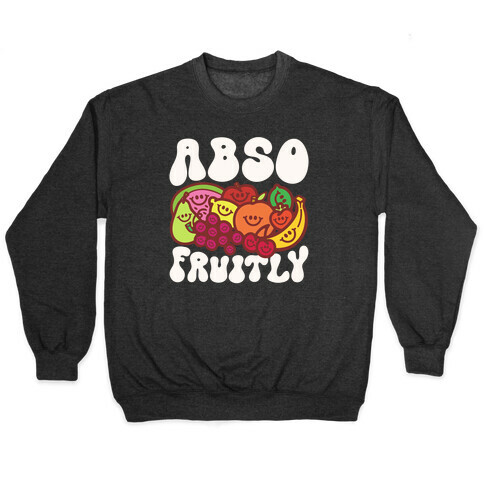 Absofruitly  Pullover