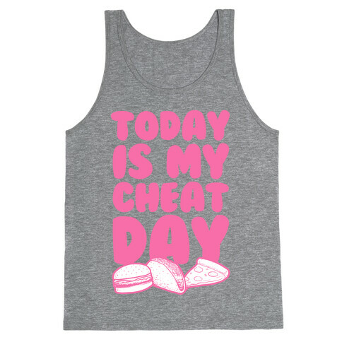 Today is my Cheat Day (Pink) Tank Top