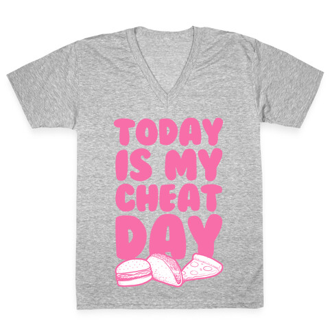 Today is my Cheat Day (Pink) V-Neck Tee Shirt